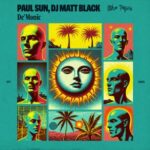 Paul Sun, Dj Matt Black - De'Monic 3 Paul Sun, Dj Matt Black – De’Monic