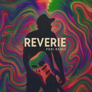 Feri, Vesvese – Reverie