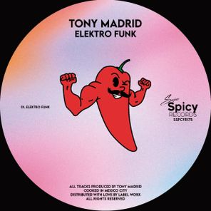 Tony Madrid – Elektro Funk