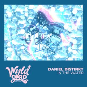 Daniel Distinkt – In The Water