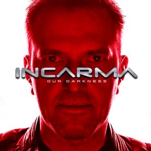 INCARMA – Our Darkness