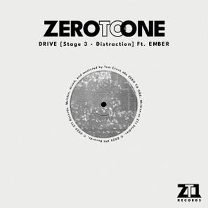 EMBER, ZERO TO ONE – DRIVE [Stage 3 – Distraction]