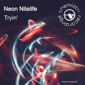 Neon Nitelife – Tryin’