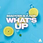 MACKER, KADE – What’s Up
