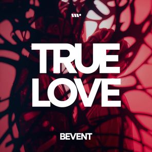 Bevent – True Love Ep