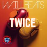 Dj Will Beats - Twice 3 Dj Will Beats – Twice