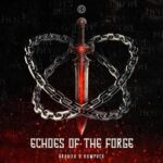 Aranxa, RAWPVCK – Echoes Of The Forge