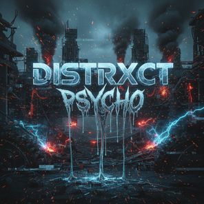 DISTRXCT – PSYCHO