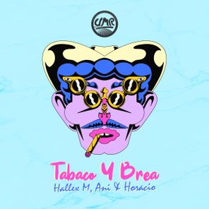 Hallex M, Ani & Horacio – Tabaco Y Brea