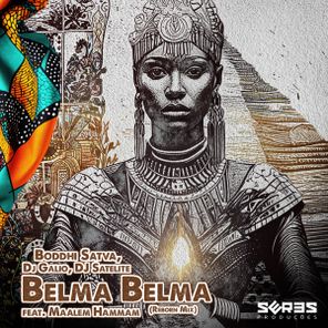DJ Satelite, Maalem Hammam – Belma Belma Reborn Mix