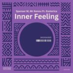 Spenser M, MR. KENOU – Inner Feeling