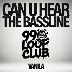Vanila - Can U Hear The Bassline 1 Vanila – Can U Hear The Bassline