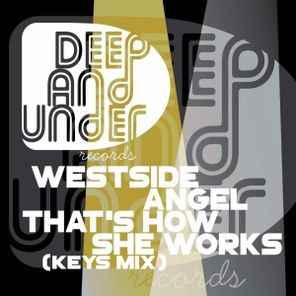 Westside Angel – Thats How She Works