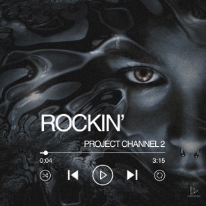 Project Channel 2 – Rockin’