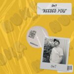 Ow7 – Needed You