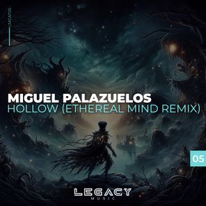 Miguel Palazuelos, Ethereal Mind – Hollow (Ethereal Mind Remix)