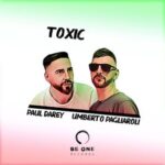 Paul Darey, Umberto Pagliaroli – Toxic