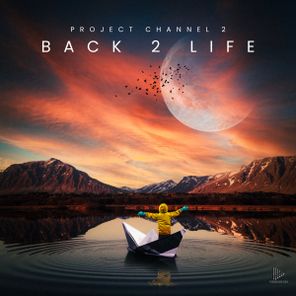 Project Channel 2 – Back 2 Life
