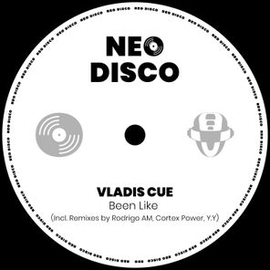 Y.Y, Vladis Cue – Been Like (Incl. Remixes by Rodrigo Am, Cortex Power, Y.y)