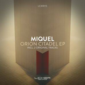Miquel – Orion Citadel EP