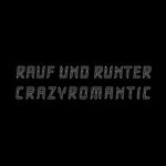 CrazyRomantic – Rauf und runter