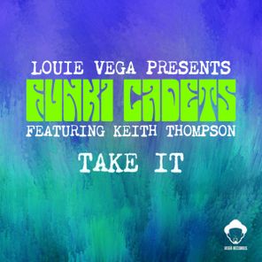 Keith Thompson, Louie Vega – Take It