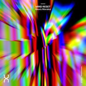 Alexis Moralez – Mind Reset