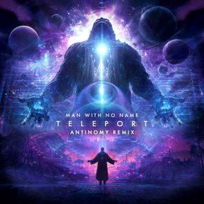 Antinomy, Man With No Name – Teleport (Antinomy Remix)