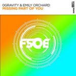 Emily Orchard, 0Gravity – Missing Part Of You
