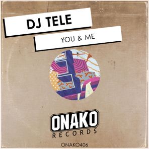 DJ Tele – You & Me