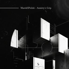 MarekSPolzki – Anxiety’s Grip
