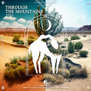 Cafe De Anatolia, Andj C – Through the Mountains