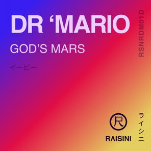 Ziiko M, Dr ‘Mario – God’s Mars