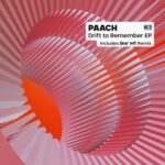 Dre’ (MT), Paach – Drift to Remember