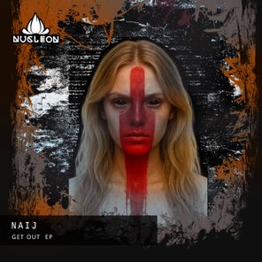 NAIJ – GET OUT  EP