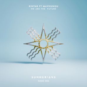 Kintar, Mavhungu – We Are The Future