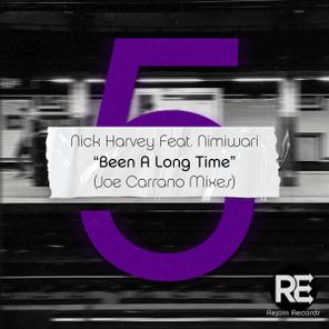 Nick Harvey, Nimiwari – Been A Long Time (Joe Carrano Mixes)