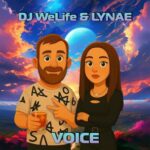 Dj WeLife, LYNAÉ – Voice
