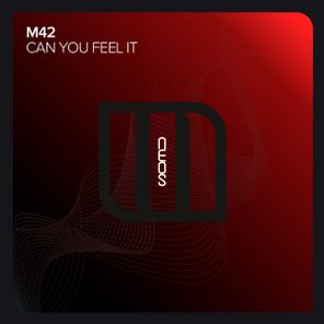 M42 – Can You Feel It