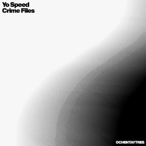 Yo Speed – Crime Files