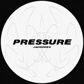 Jacidorex – Pressure