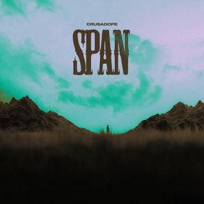Crusadope - Span 1 Crusadope – Span