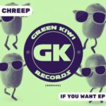 Chreep – If You Want EP