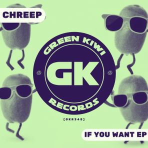 Chreep – If You Want EP
