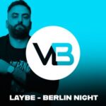 Laybe – Berlin Night