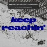 LoreFox, Andrea Scaranna – Keep Reachin’