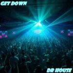 Dr. House – Get Down