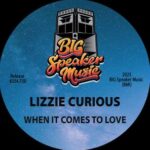 Lizzie Curious – When It Comes To Love