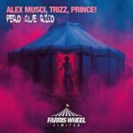 Alex Musci, Trizz – Pero Que Rico