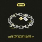 Fast Eddie, Jelsen – Get Up and Move It